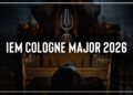 IEM Cologne 2026 – Einladungen für Counter-Strike Major bestätigt