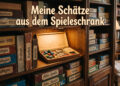 Meine Schätze aus dem Spieleschrank – Einleitung